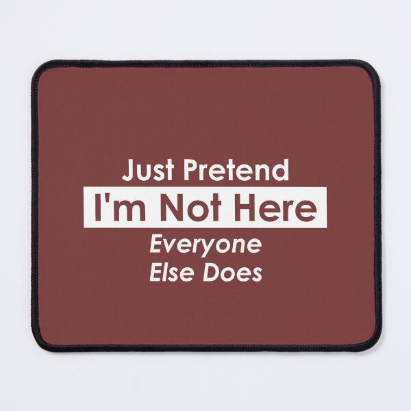 Item preview, Pretend I'm Not Here designed and sold by FiaFiaPress.