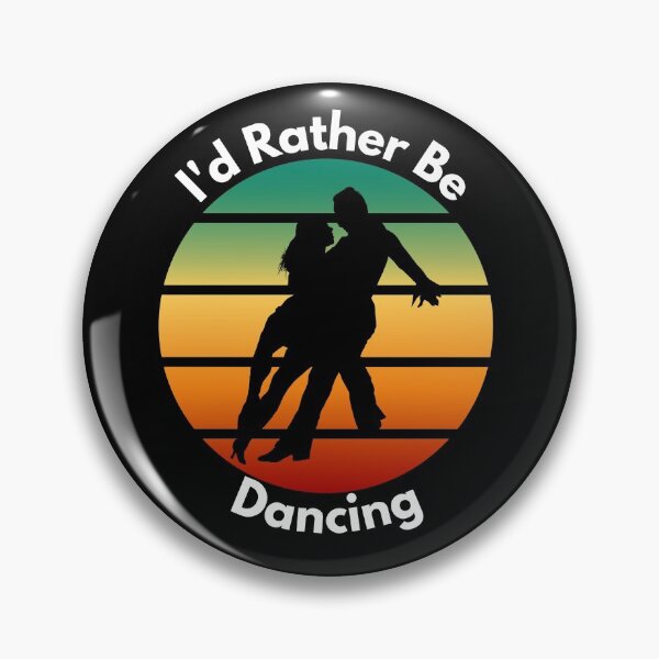 Item preview,  Id Rather be Dancing designed and sold by Peter Stawicki.