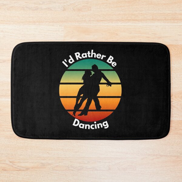 Item preview,  Id Rather be Dancing designed and sold by Peter Stawicki.