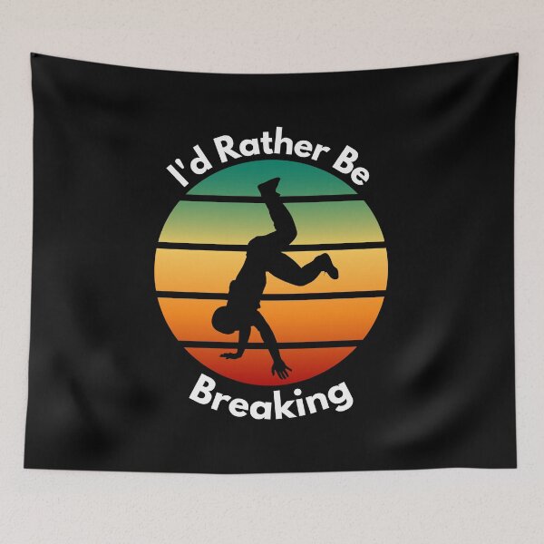 Item preview, Id Rather be Breaking designed and sold by Peter Stawicki.