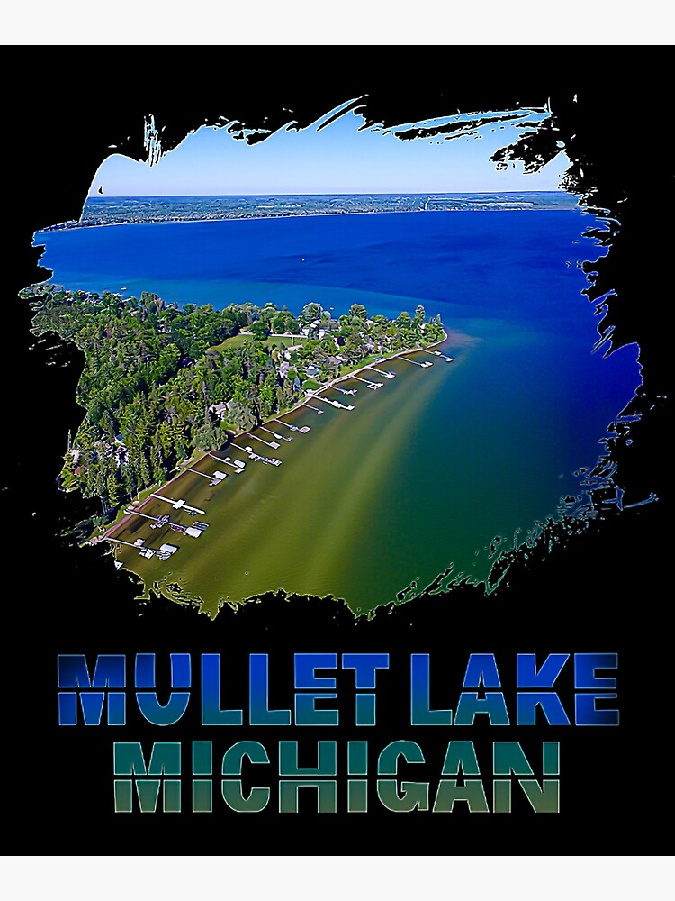 "Mullett Lake Michigan" Poster for Sale by mullettt269 Redbubble