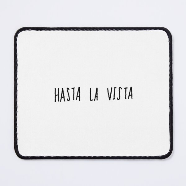 Item preview, Hasta La Vista designed and sold by Leah Flores.
