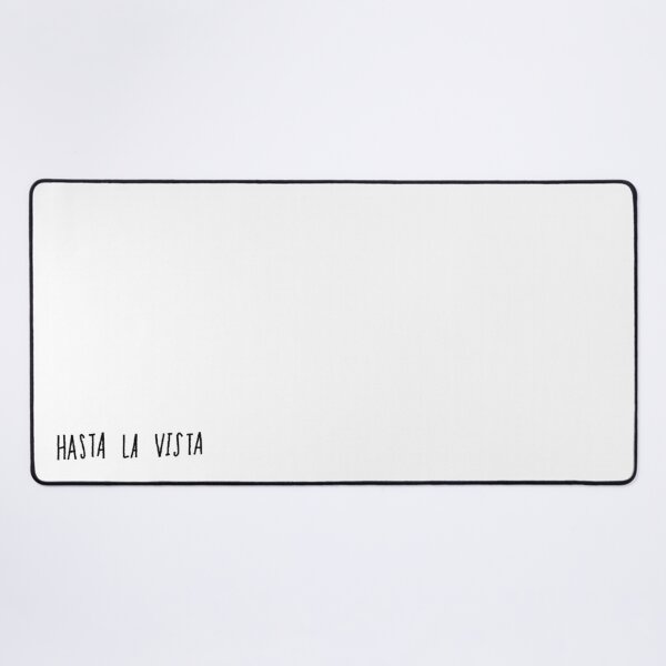 Item preview, Hasta La Vista designed and sold by Leah Flores.