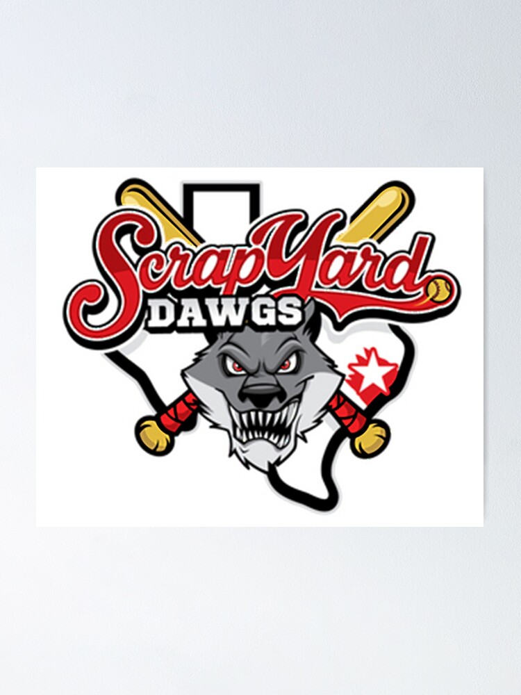 "Scrap Yard Dawgs" Poster by citostaro Redbubble