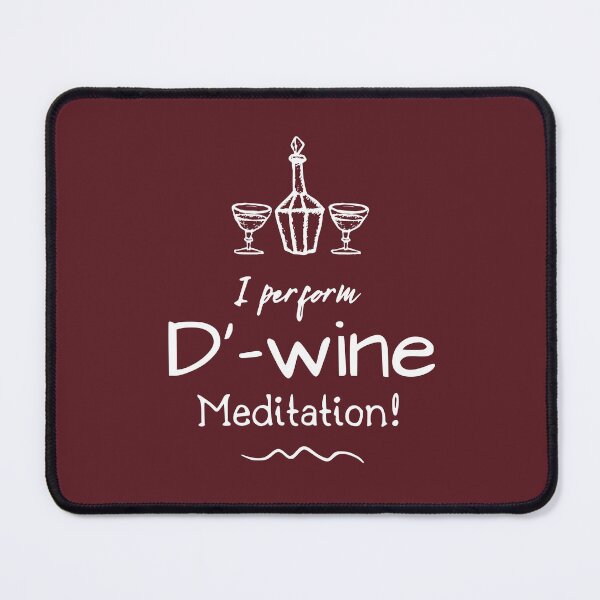 Item preview, D'-Wine Meditation! - Dark Theme designed and sold by UrbanChakra.