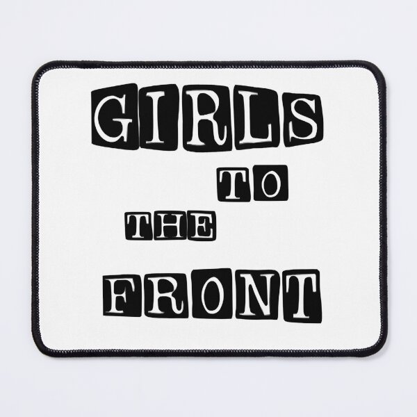 Item preview, Women Men Girls To The Front Bikini Kill designed and sold by GraysonReidTee.