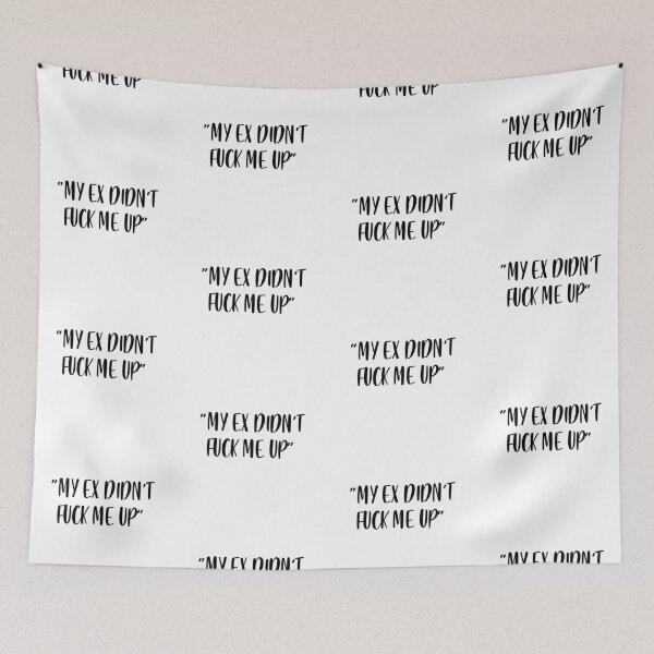 Item preview, My Ex Didn't Fuck Me Up - White Lie Party designed and sold by johnta17.