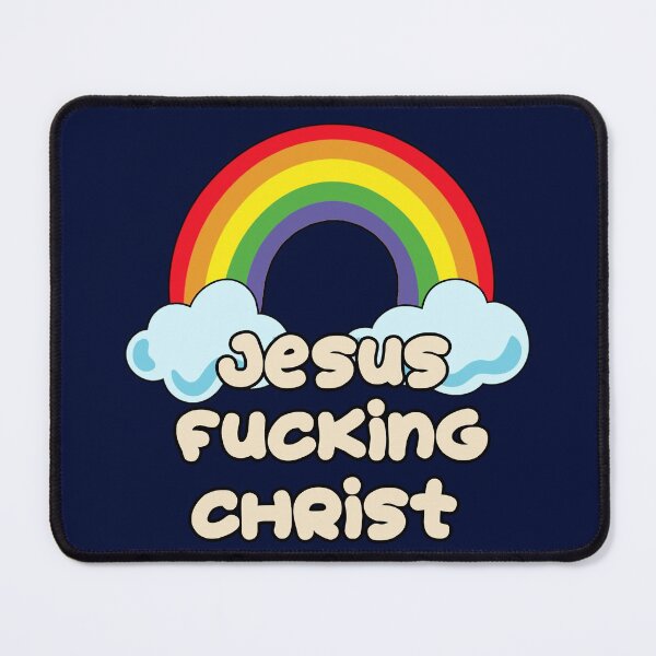 Item preview, Jesus Fucking Christ designed and sold by HappySchnapper.