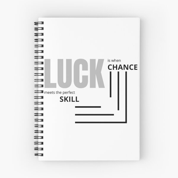 Item preview, Luck is when CHANCE meets the perfect SKILL. designed and sold by Tiredmenphilo.
