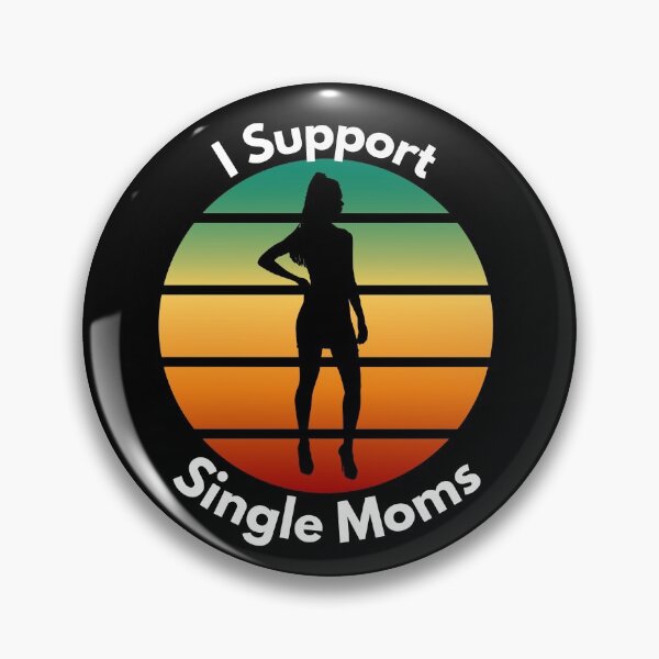 Item preview, I Support Single Moms designed and sold by Peter Stawicki.