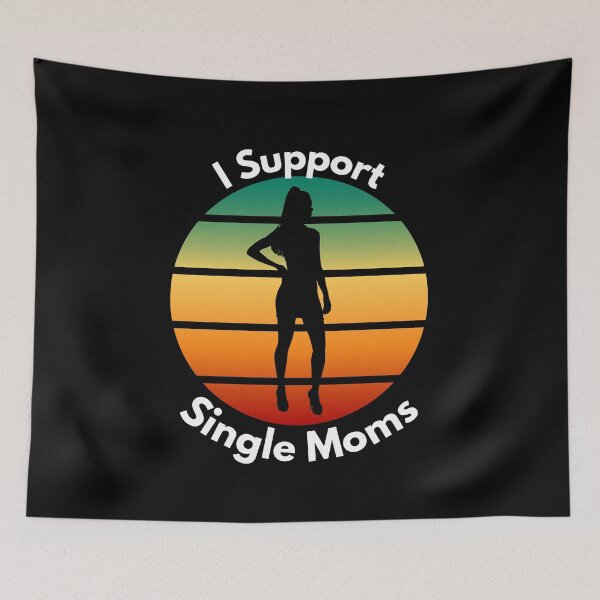 Item preview, I Support Single Moms designed and sold by Peter Stawicki.