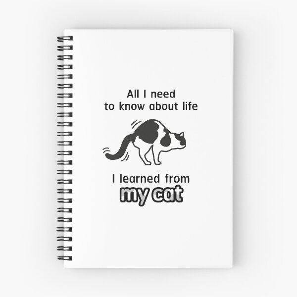 Item preview, All I need to know about life, I learned from my cat. Funny graphic for a cat lover, a cat person, or a cat slave. designed and sold by 9Hobb.