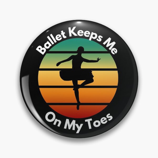 Item preview, Ballet Keeps Me On My Toes designed and sold by Peter Stawicki.