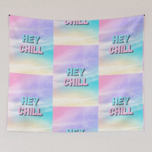 Item preview, Hey Chill Cool Smokey Sky Saying designed and sold by thesandrafadzai.
