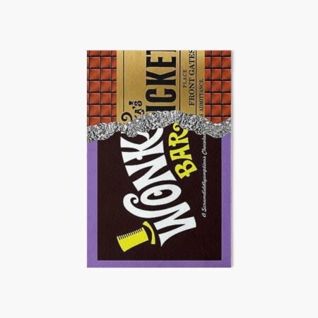 Wonka Bar - Willy Chocolate Bar Art Board Print for Sale by -Koleidescope