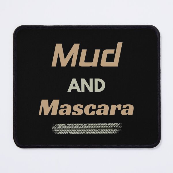 Item preview, Racing Country Girl Mud and Mascara Offroading Off Road Gift designed and sold by TastefulTees.