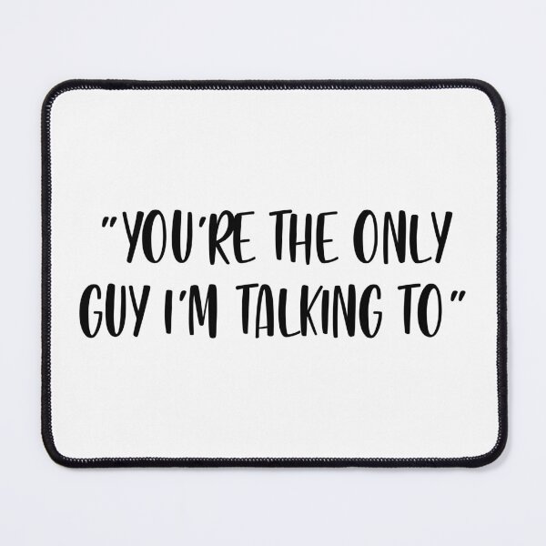 Item preview, You're The Only Guy I'm Talking To - White Lie Party designed and sold by johnta17.