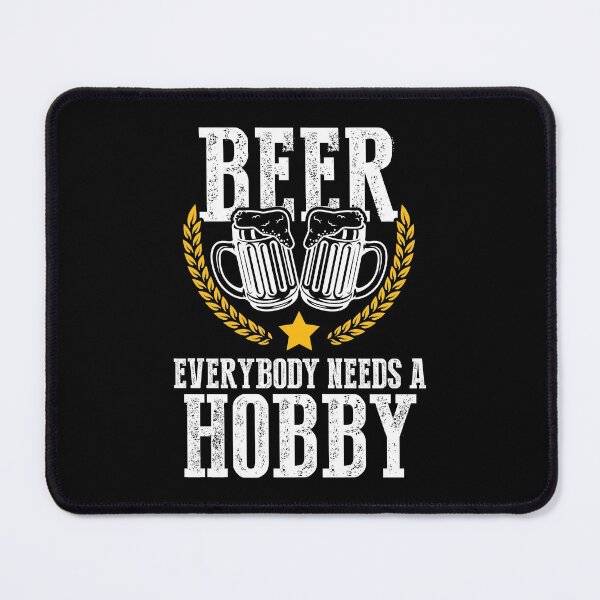 Item preview, Beer Everybody Needs a Hobby | Craft Beer Brewer designed and sold by Dancing Dolphin Crafts.