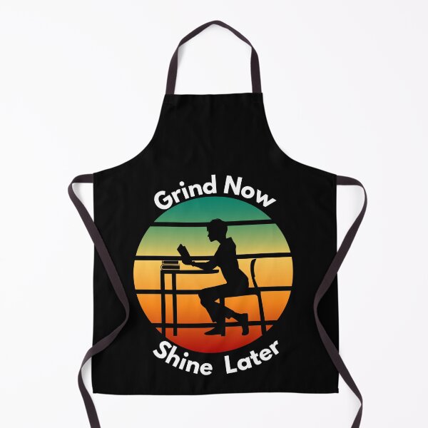 Item preview, Grind Now Shine Later designed and sold by Peter Stawicki.