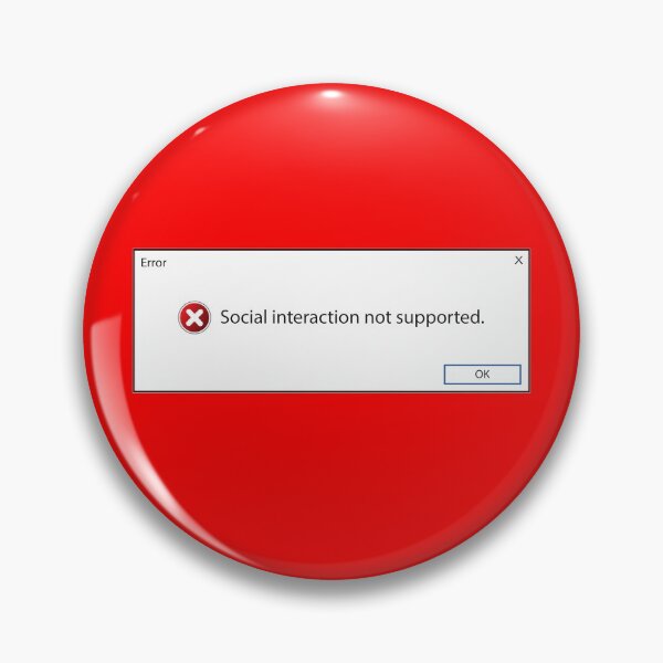 Item preview, Social Interaction Not Supported designed and sold by Andantino.