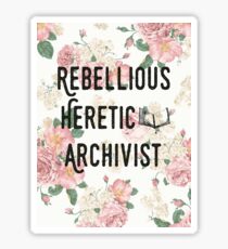 Rebellious Heretic Archivist Sticker