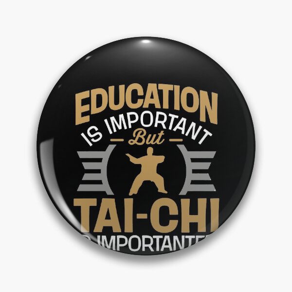 Item preview, Education Is Important But Tai Chi Is Importanter designed and sold by clickmostro.