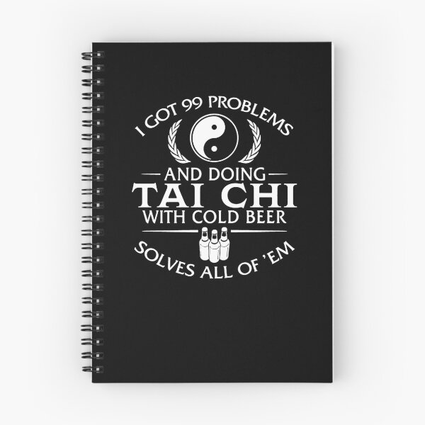 Item preview, I Got 99 Problems And Doing Tai Chi Solves All Of 'Em designed and sold by clickmostro.
