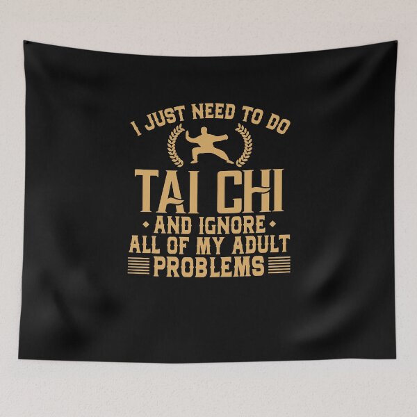 Item preview, I Just Need To Do Tai Chi And Ignore All Of My Adult Problems designed and sold by clickmostro.