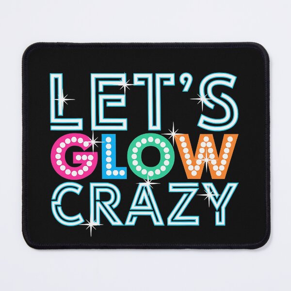 Item preview, Glow Party Funny Let's Glow Crazy designed and sold by ZacharyMarcus.