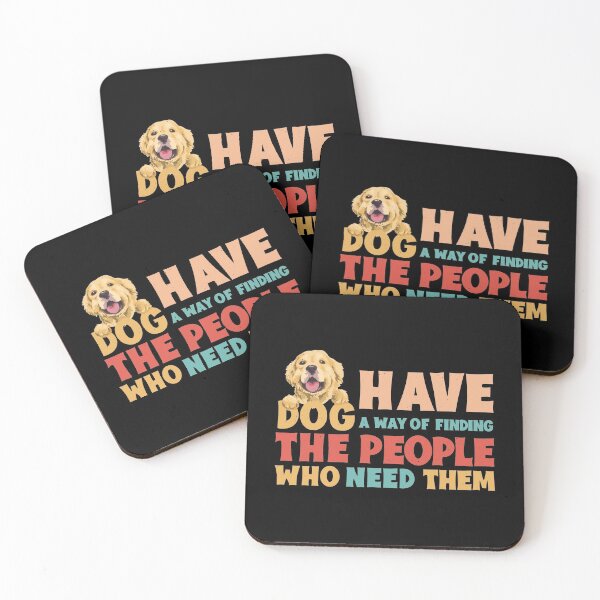 Item preview, dog have a way of finding the people who need them designed and sold by DahiyaTees.