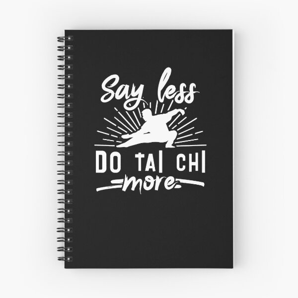 Item preview, Say Less Do Tai Chi More designed and sold by clickmostro.