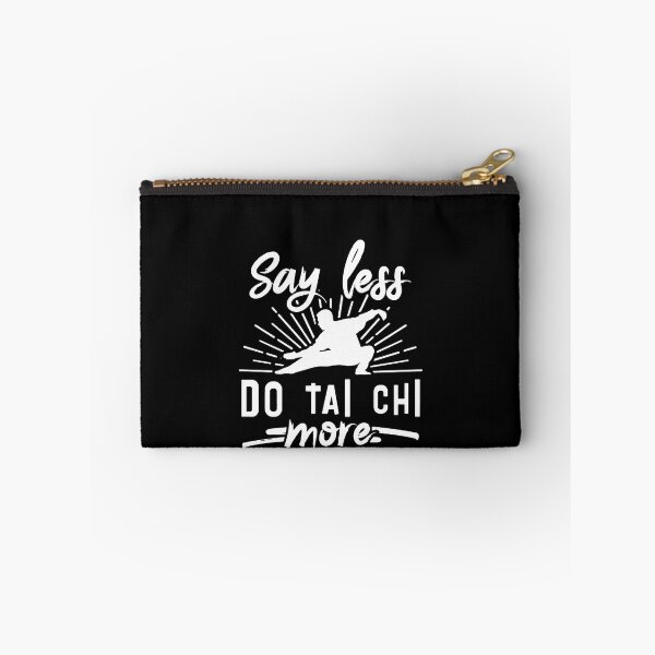 Item preview, Say Less Do Tai Chi More designed and sold by clickmostro.