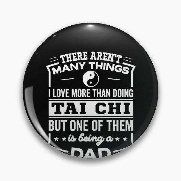 Item preview, There Aren't Many Things I Like More Than Tai Chi But One Of Them Is Being A Dad designed and sold by clickmostro.