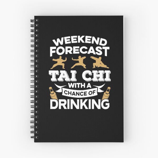 Item preview, Weekend Forecast Tai Chi With A Chance Of Drinking designed and sold by clickmostro.
