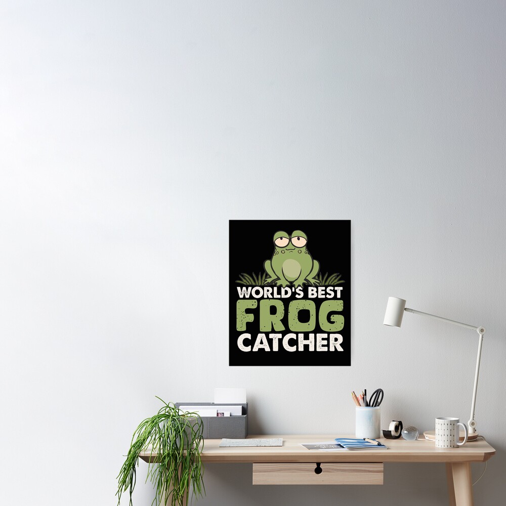 Funny Frog Catcher Humor Gifts for Boys Girls Kids Who Love Catching Frogs  | Poster