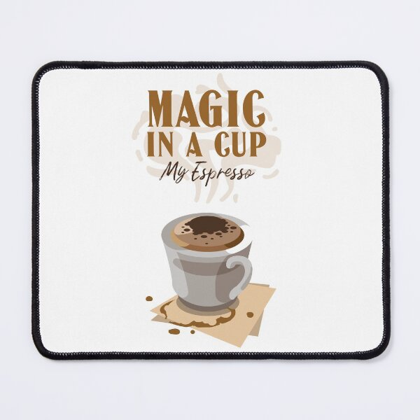 Item preview, Magic In A Cup My Espresso designed and sold by Echo Aesthetics.