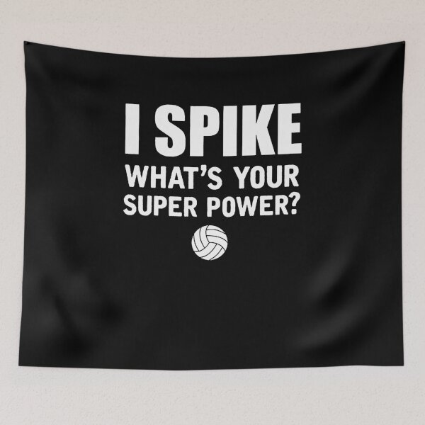 Item preview, I Spike What's Your Superpower designed and sold by clickmostro.
