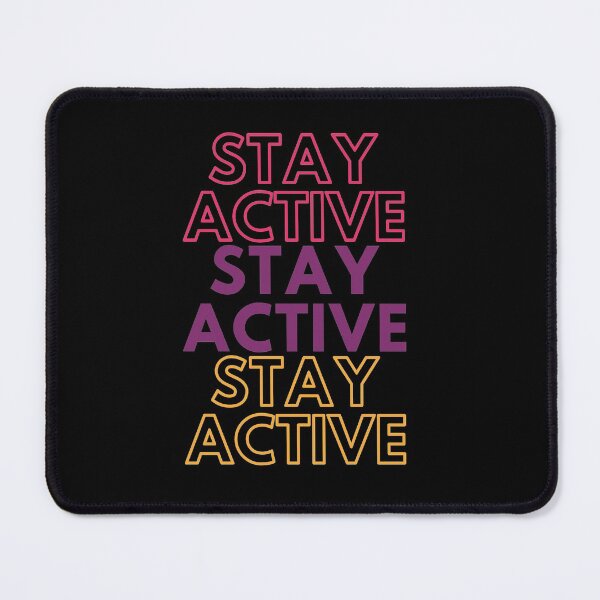 Item preview, Stay Active designed and sold by lmcvinco.