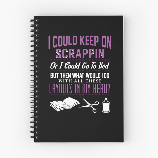 Item preview, I Could Keep On Scrappin Scrapbooking designed and sold by clickmostro.