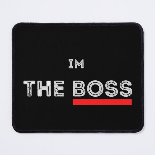 Item preview, Im the boss designed and sold by simplecraftstudio.
