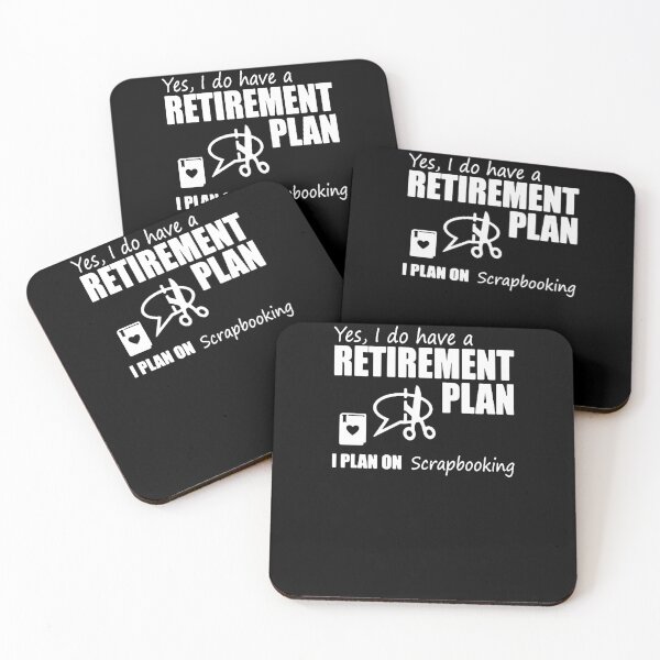 Item preview, Yes I Do Have A Retirement Plan I Plan On Scrapbooking designed and sold by clickmostro.