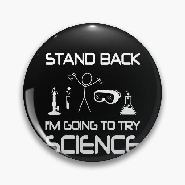 Artikelvorschau, Stand Back I'm Going To Try Science entworfen und verkauft von clickmostro.