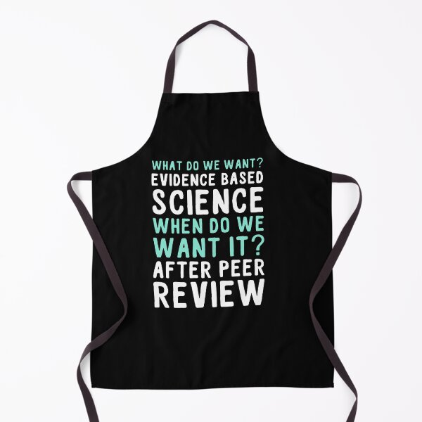 Item preview, What Do We Want Evidence Based Science When Do We Want It After Peer Review designed and sold by clickmostro.