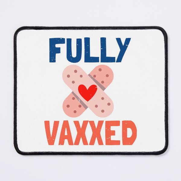 Item preview, Fully Vaxxed! designed and sold by MaiZephyr.