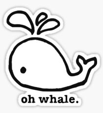 oh whale Sticker