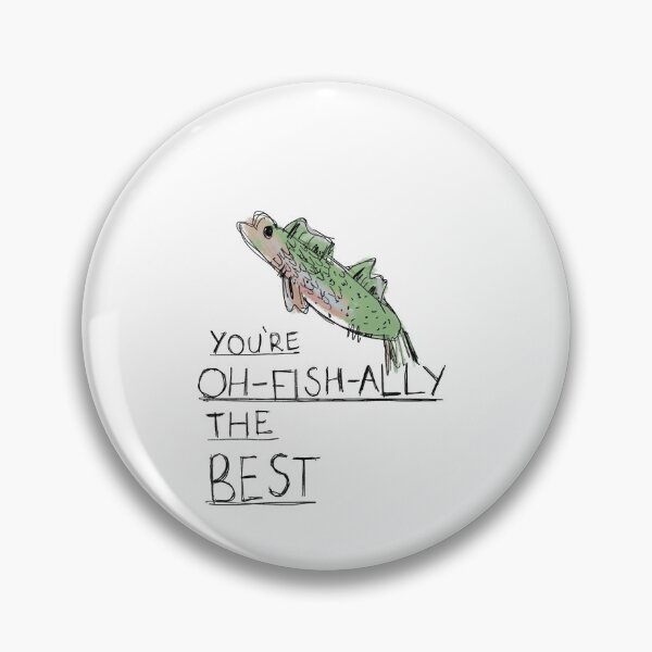 Item preview, You're Oh-Fish-Ally the Best designed and sold by PaigeMc2011.