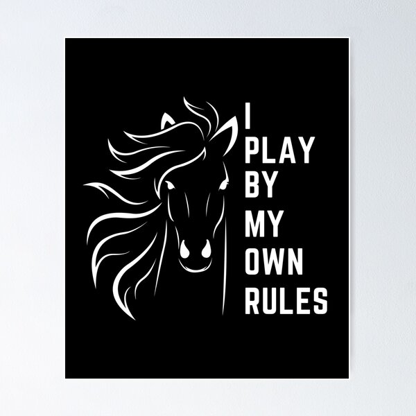 Item preview, I Play By My Own Rules designed and sold by Suppersy.