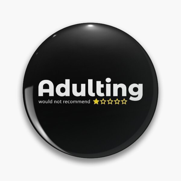 Item preview, Adulting Would Not Recommend designed and sold by sam0471.