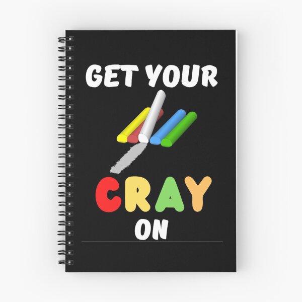 Item preview, Get Your Cray On Your First Day of School  designed and sold by chetan786.