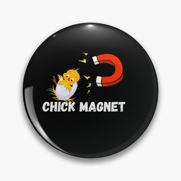 Item preview, Chick magnet Cute, funny and cool  designed and sold by Petartist.